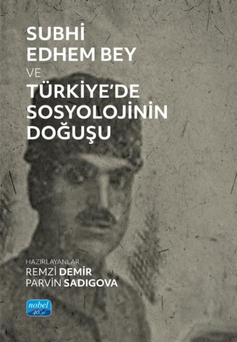 Produktbild: Subhi Edhem Bey ve T&uuml;rkiyede Sosyolojinin Dogusu