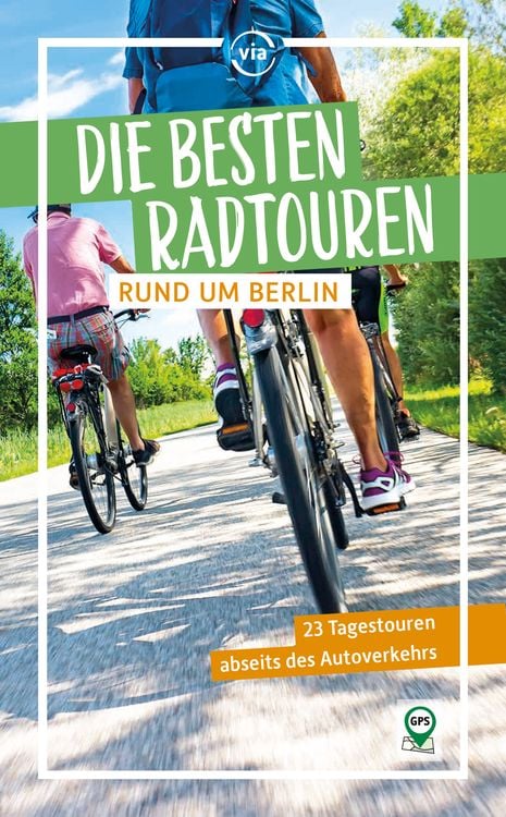 Produktbild: Die besten Radtouren rund um Berlin