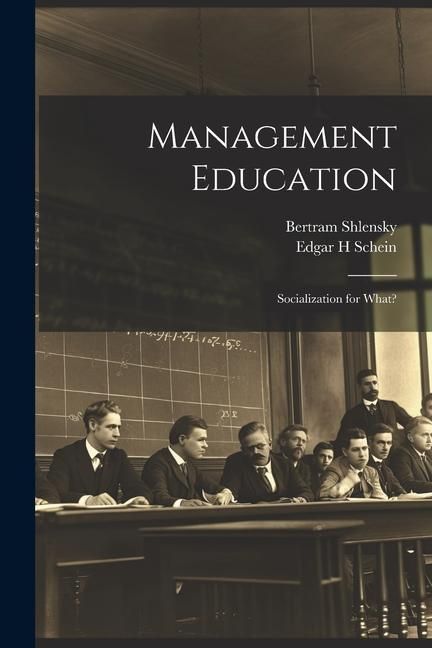 Produktbild: Management Education: Socialization for What?