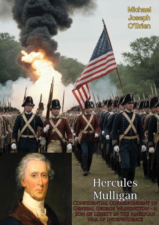 Produktbild: Hercules Mulligan: Confidential Correspondent of General George Washington
