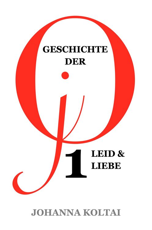 Produktbild: Geschichte der jO: Teil 1. Leid & Liebe