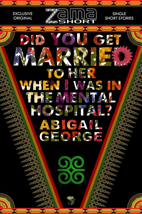 Produktbild: Did You get Married to Her when I was in the Mental Hospital? (ZamaShort, #12)