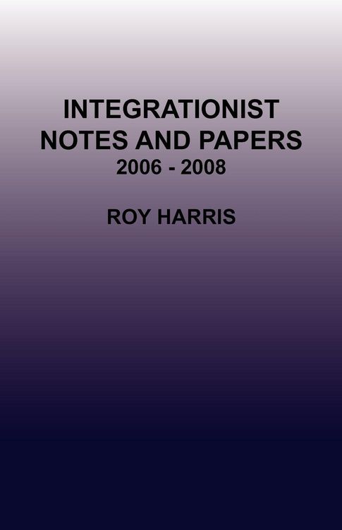 Produktbild: Integrationist Notes and Papers 2006 - 2008