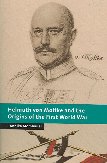 Produktbild: Helmuth Von Moltke and the Origins of the First World War