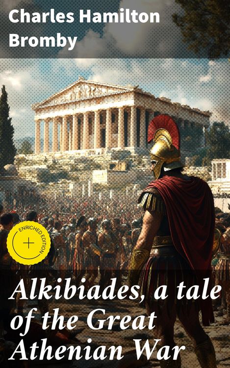 Produktbild: Alkibiades, a tale of the Great Athenian War