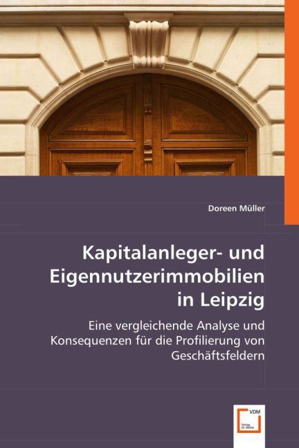 Produktbild: M&uuml;ller, D: Kapitalanleger- und Eigennutzerimmobilien in Leip