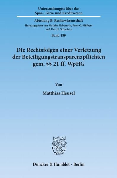 Produktbild: Die Rechtsfolgen einer Verletzung der Beteiligungstransparenzpflichten gem. &sect;&sect; 21 ff. WpHG.