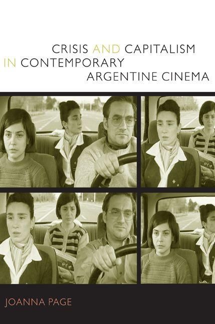 Produktbild: Crisis and Capitalism in Contemporary Argentine Cinema