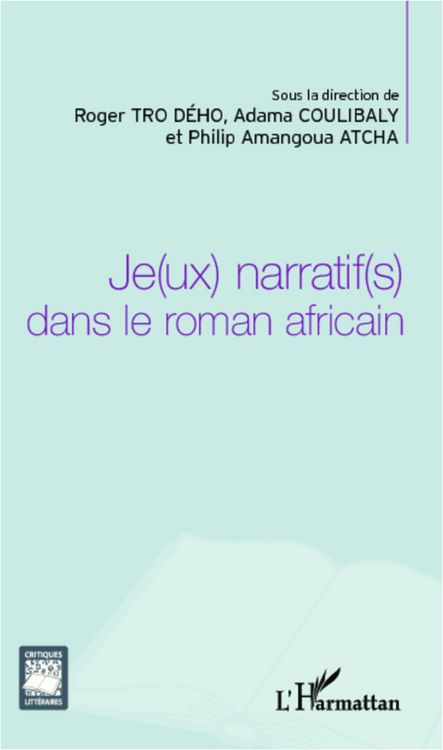 Bild vom Artikel Je(ux) Narratif(s) Dans Le Romn Africain vom Autor Collectif Collectif