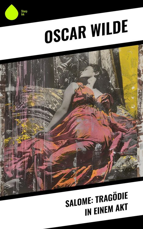Produktbild: Salome: Trag&ouml;die in Einem Akt