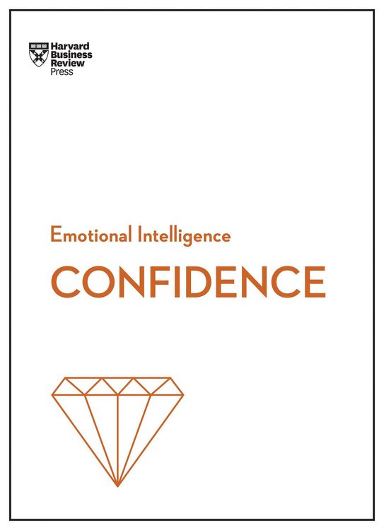 Produktbild: Confidence (HBR Emotional Intelligence Series)