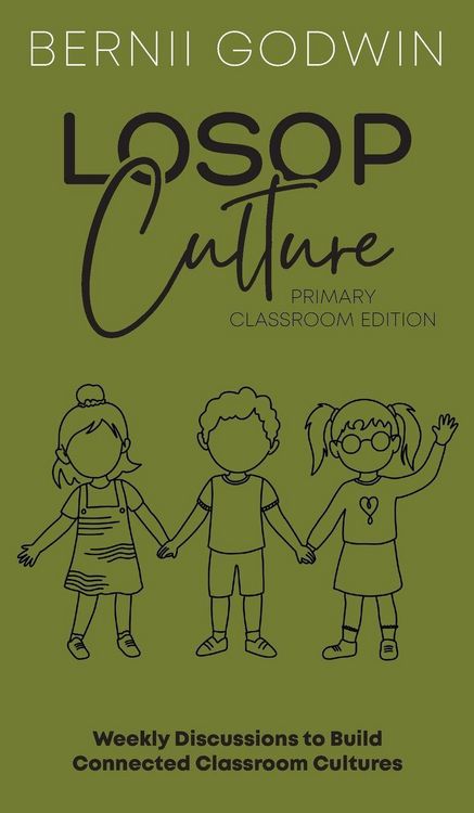 Produktbild: Loving our Students on Purpose (LoSoP) Culture Primary Classroom Edition