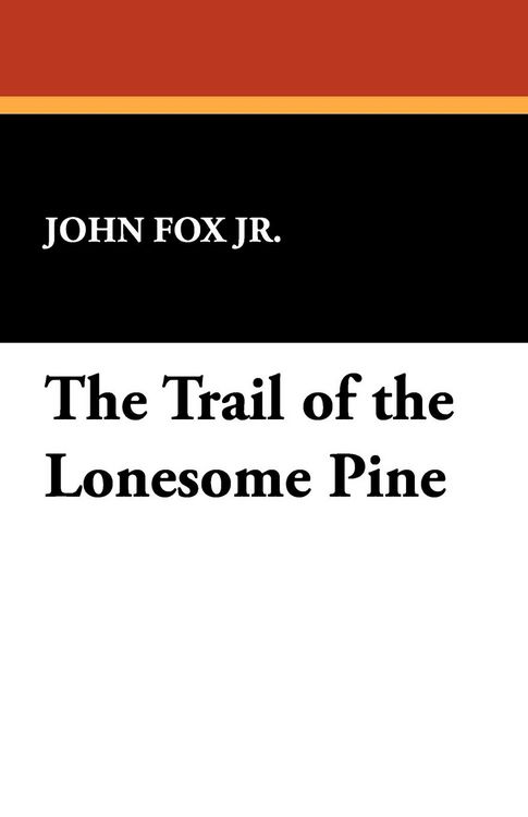 Produktbild: The Trail of the Lonesome Pine
