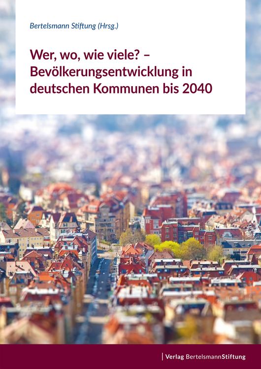 Produktbild: Wer, wo, wie viele? &ndash; Bev&ouml;lkerungsentwicklung in deutschen Kommunen bis 2040