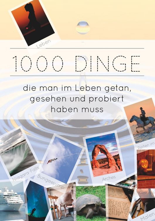 Produktbild: 1000 Dinge die man im Leben getan, gesehen und probiert haben muss