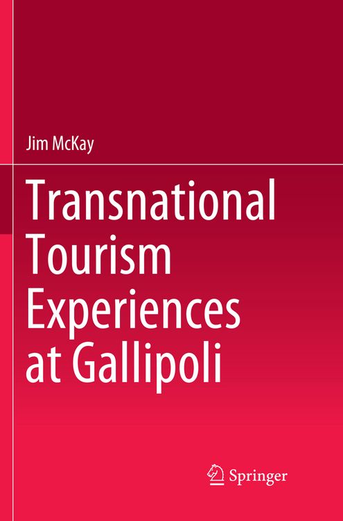 Produktbild: Transnational Tourism Experiences at Gallipoli