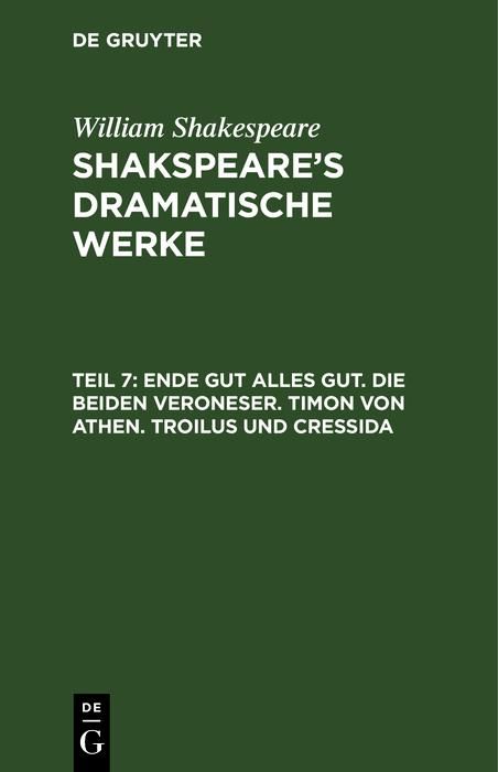 Produktbild: Ende gut alles gut. Die beiden Veroneser. Timon von Athen. Troilus und Cressida