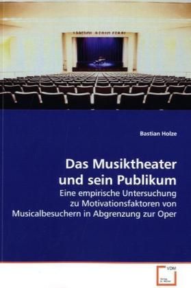 Produktbild: Holze, B: Das Musiktheater und sein Publikum