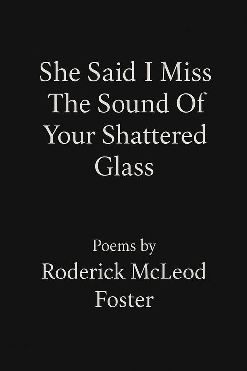 Produktbild: She Said I Miss The Sound Of Your Shattered Glass