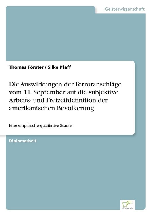 Produktbild: Die Auswirkungen der Terroranschl&auml;ge vom 11. September auf die subjektive Arbeits- und Freizeitdefinition der amerikanischen Bev&ouml;lkerung