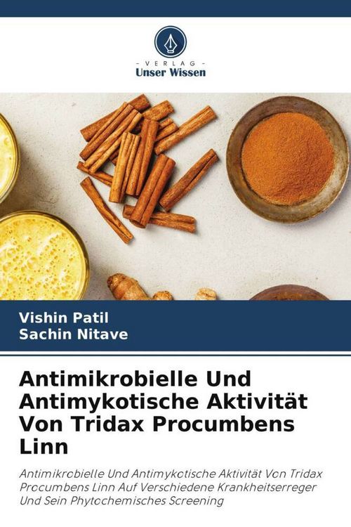 Produktbild: Antimikrobielle Und Antimykotische Aktivit&auml;t Von Tridax Procumbens Linn