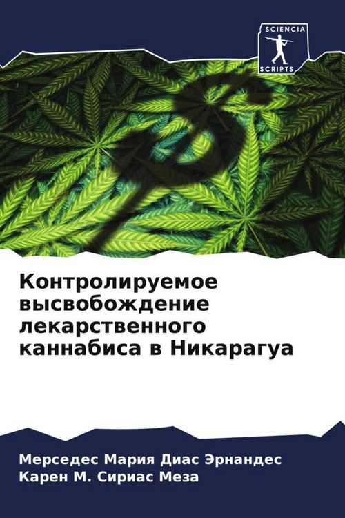Produktbild: Kontroliruemoe wyswobozhdenie lekarstwennogo kannabisa w Nikaragua