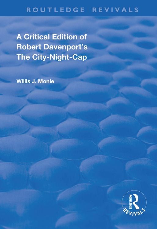 Produktbild: A Critical Edition of Robert Davenport's The City Night-Cap