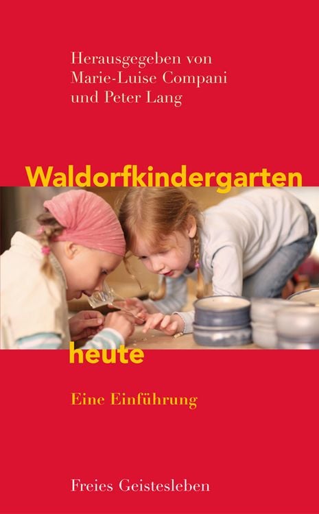Produktbild: Waldorfkindergarten heute