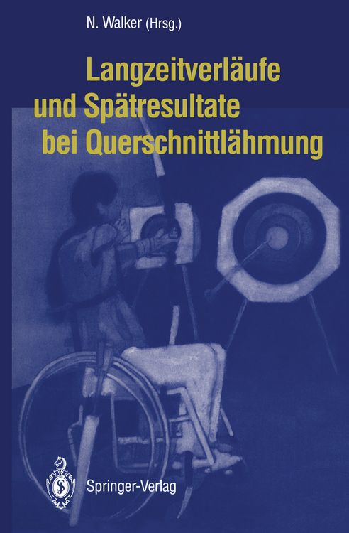 Produktbild: Langzeitverl&auml;ufe und Sp&auml;tresultate bei Querschnittl&auml;hmung
