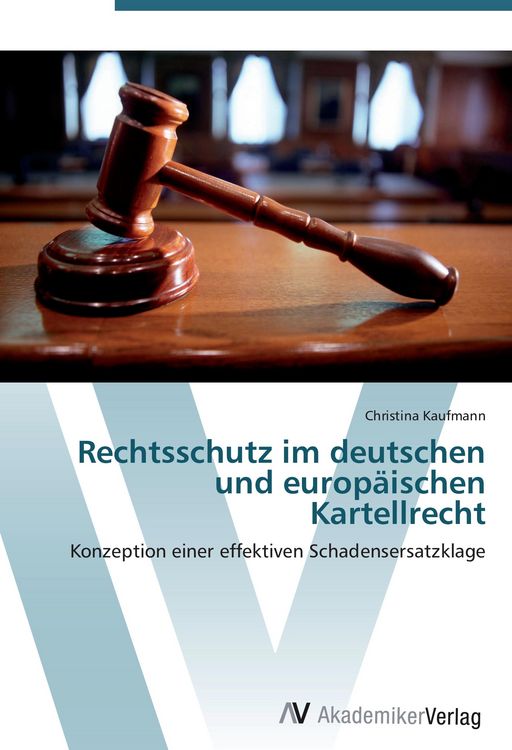 Produktbild: Rechtsschutz im deutschen und europ&auml;ischen Kartellrecht