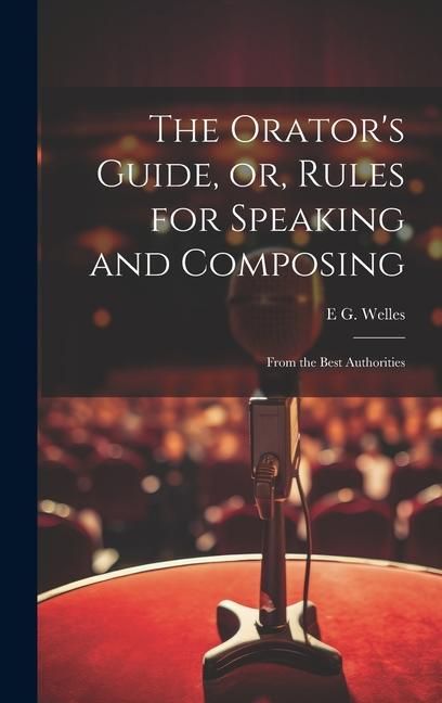 Produktbild: The Orator's Guide, or, Rules for Speaking and Composing