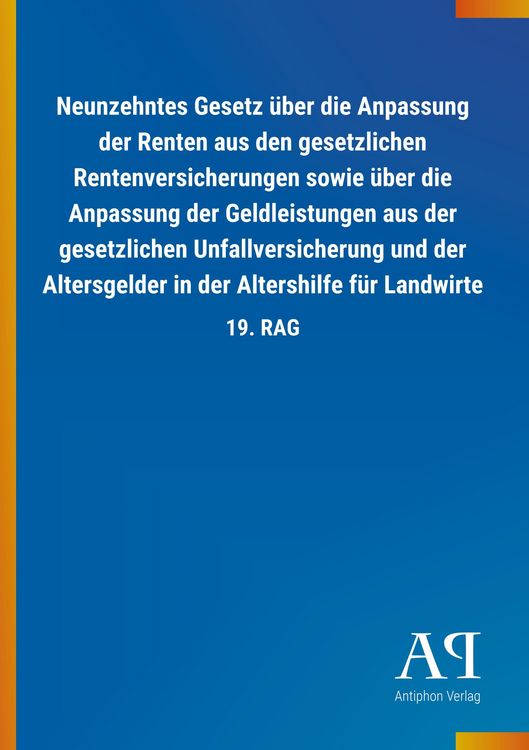 Produktbild: Neunzehntes Gesetz &uuml;ber die Anpassung der Renten aus den ges