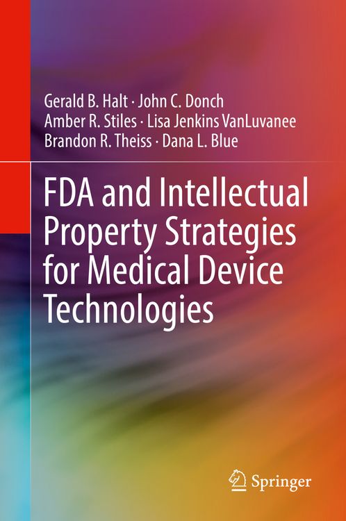 Produktbild: FDA and Intellectual Property Strategies for Medical Device Technologies