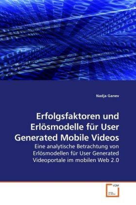 Produktbild: Ganev, N: Erfolgsfaktoren und Erl&ouml;smodelle f&uuml;r User Generate
