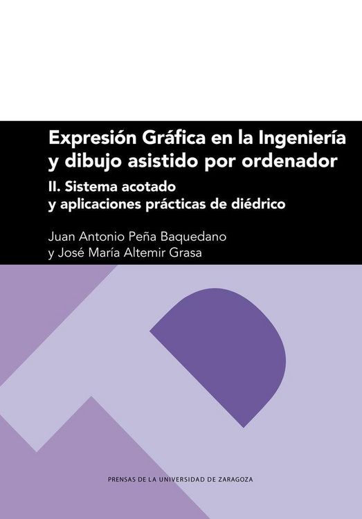 Produktbild: Expresi&oacute;n gr&aacute;fica en la ingenier&iacute;a y dibujo asistido por ordenador II : sistema acotado y aplicaciones pr&aacute;cticas de di&eacute;drico