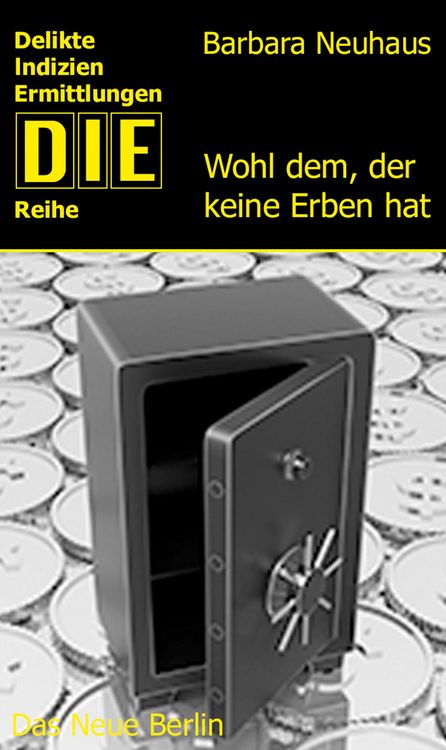 Produktbild: Wohl dem, der keine Erben hat