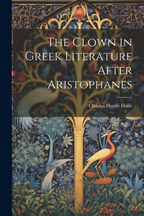 Produktbild: The Clown in Greek Literature After Aristophanes