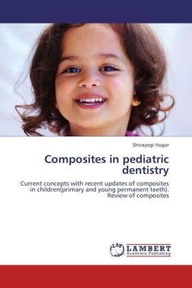 Produktbild: Hugar, S: Composites in pediatric dentistry