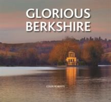 Produktbild: Roberts, C: Glorious Berkshire