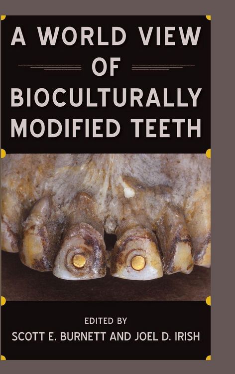 Produktbild: A World View of Bioculturally Modified Teeth
