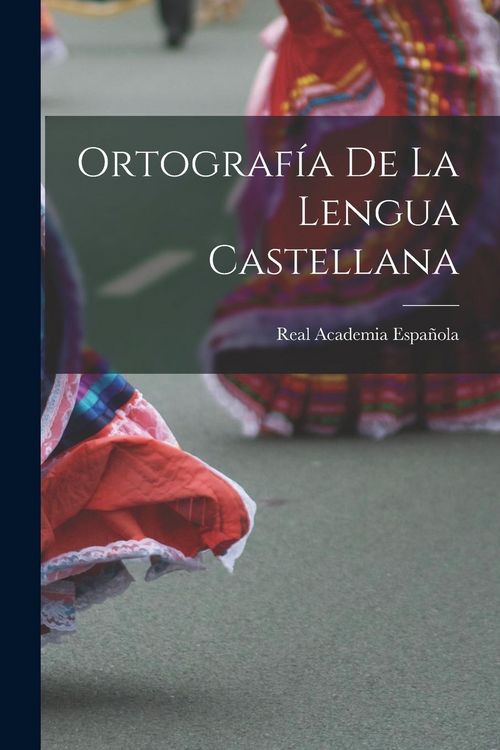 Produktbild: Ortograf&iacute;a De La Lengua Castellana