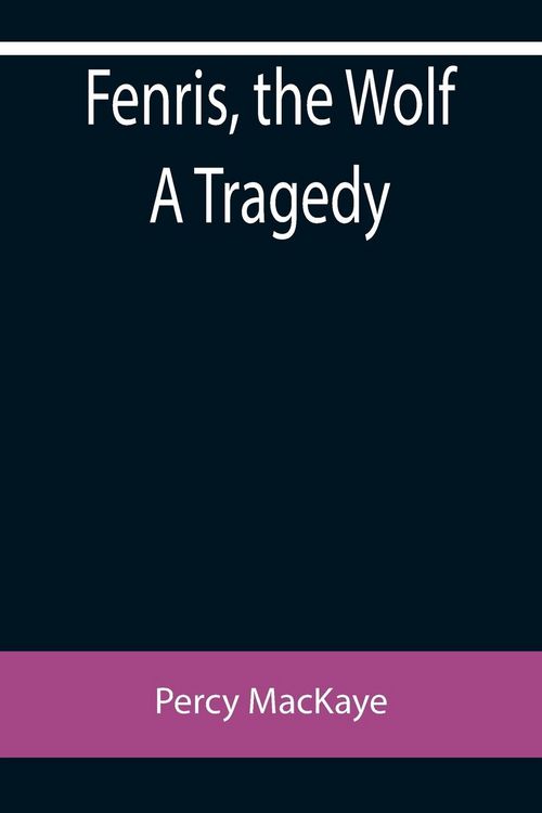 Produktbild: Fenris, the Wolf A Tragedy