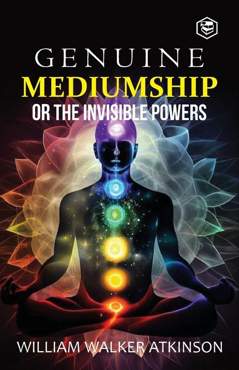 Produktbild: Genuine Mediumship or the Invisible Powers
