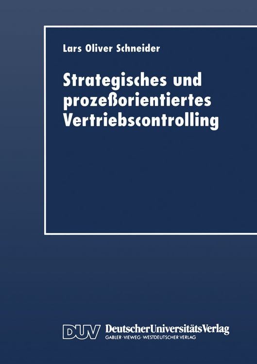 Produktbild: Strategisches und proze&szlig;orientiertes Vertriebscontrolling