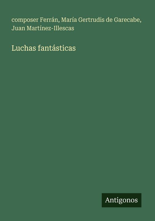 Produktbild: Luchas fant&aacute;sticas