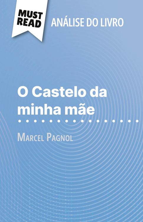 Produktbild: O Castelo da minha m&atilde;e de Marcel Pagnol (An&aacute;lise do livro)