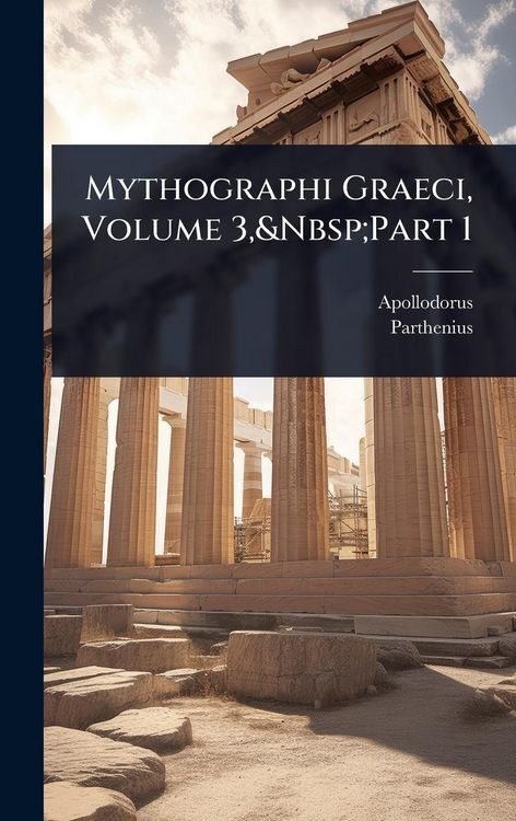 Produktbild: Mythographi Graeci, Volume 3, Part 1