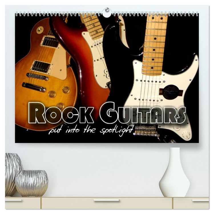 Produktbild: ROCK GUITARS put into the spotlight (High Quality Premium Wall Calendar 2026 DIN A2 landscape),CALVENDO 12 Month Wall Calendar