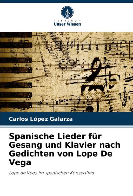 Produktbild: Spanische Lieder f&uuml;r Gesang und Klavier nach Gedichten von Lope De Vega