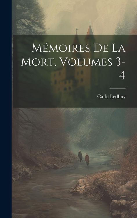 Produktbild: M&eacute;moires De La Mort, Volumes 3-4